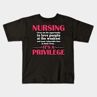 Nursing Its A Privilege Nurse Kids T-Shirt